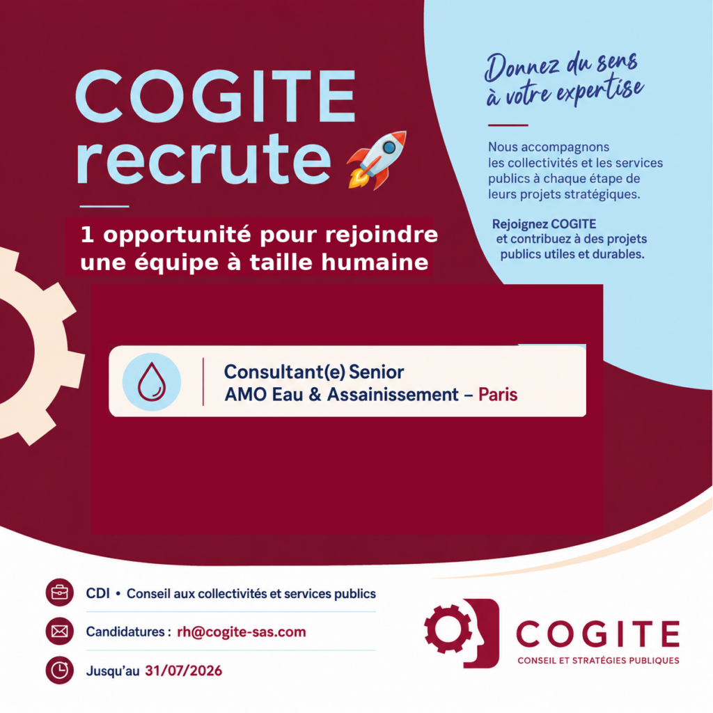 Consultant(e) confirmé Organisation et Gestion des Services Publics – Eau / Assainissement - PARIS